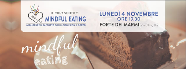 La Mindful Eating, Lunedì 4 novembre 2019